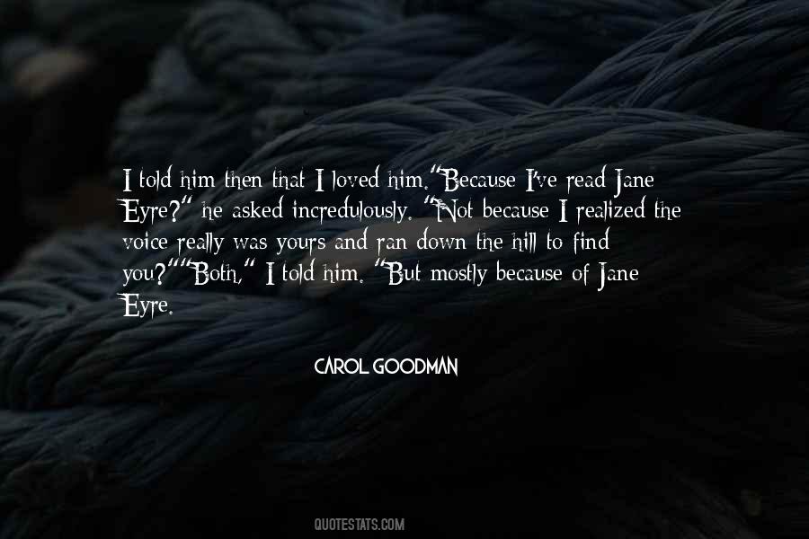 I Loved Him Because Quotes #998517