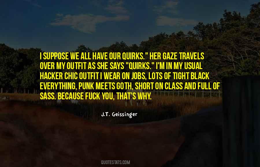 I Wear All Black Quotes #1074673