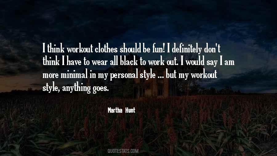 I Wear All Black Quotes #1472570