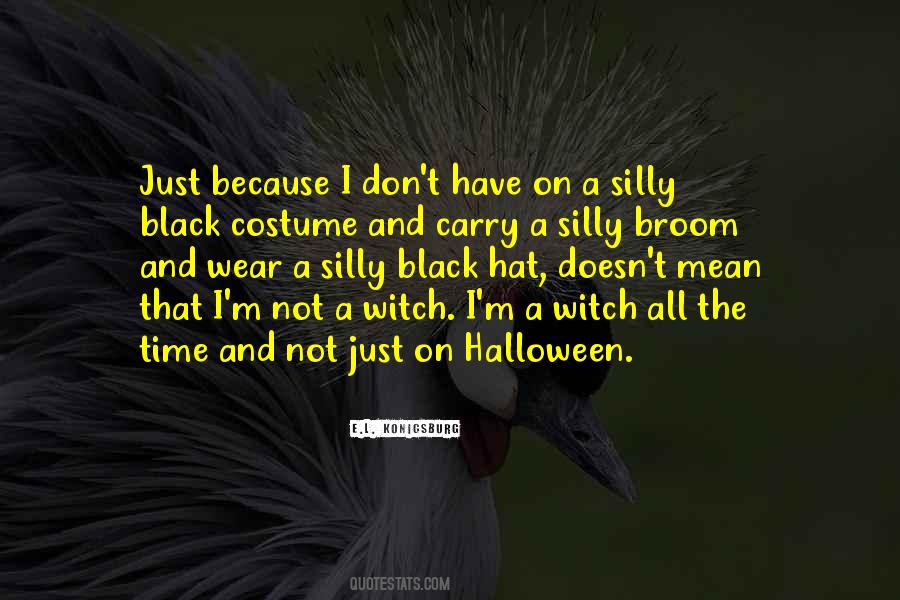 I Wear All Black Quotes #1855379