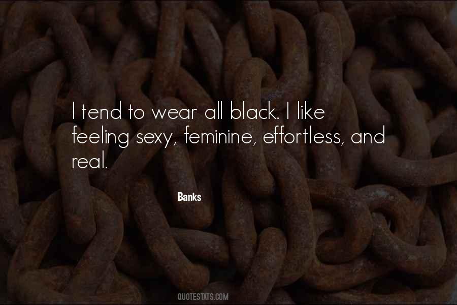I Wear All Black Quotes #1869086