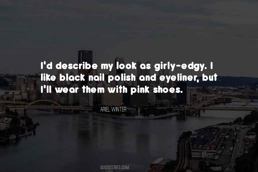 I Wear All Black Quotes #1870496