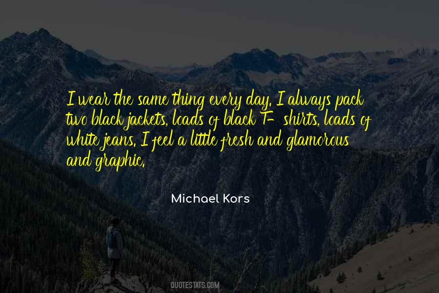 I Wear All Black Quotes #341601