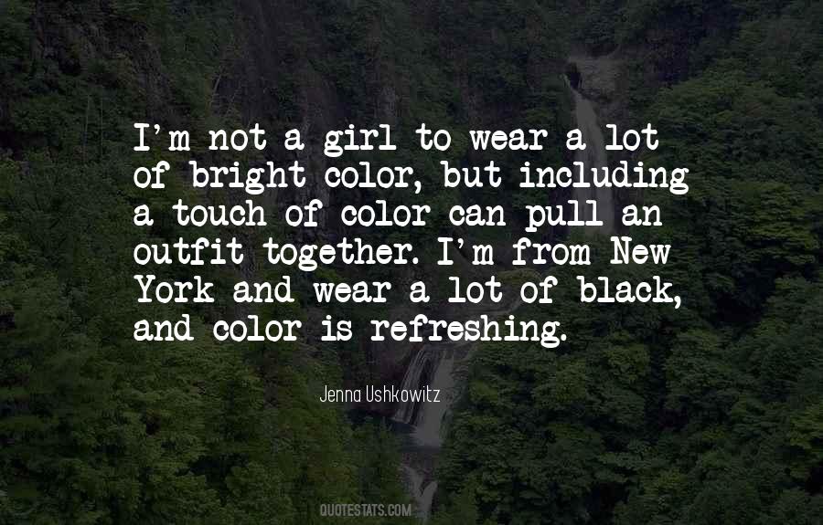 I Wear All Black Quotes #411806