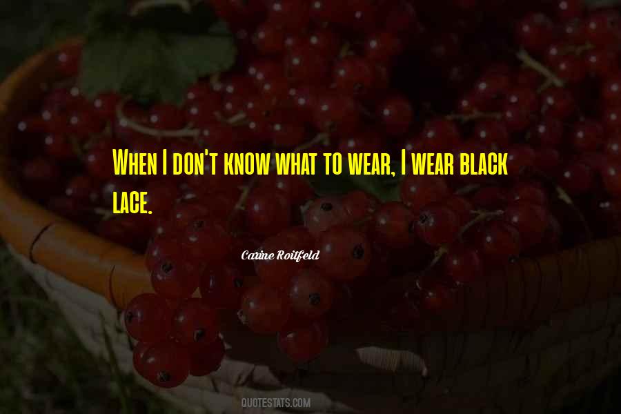 I Wear All Black Quotes #424353