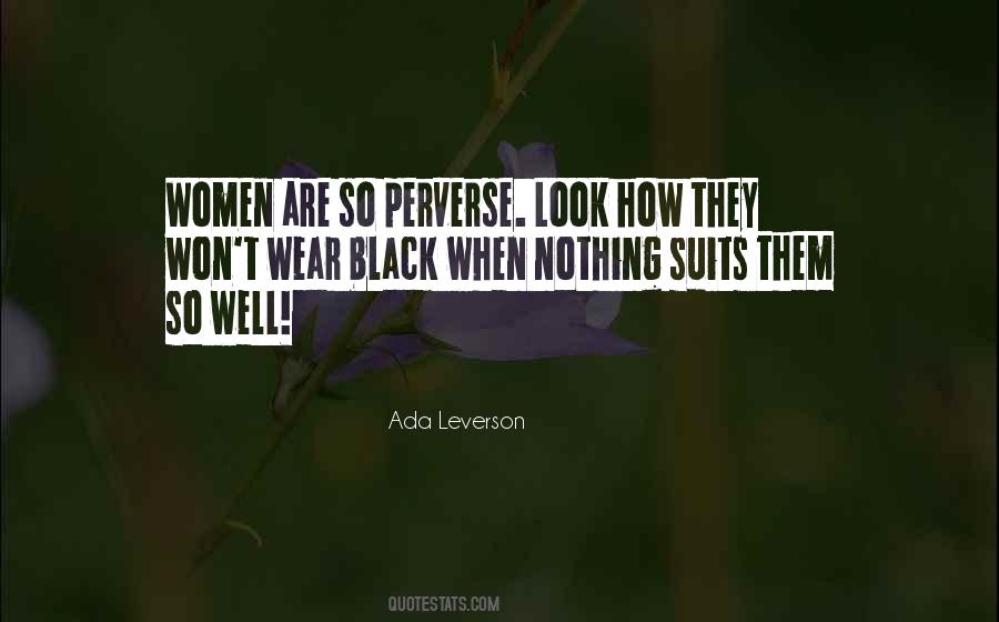 I Wear All Black Quotes #499298