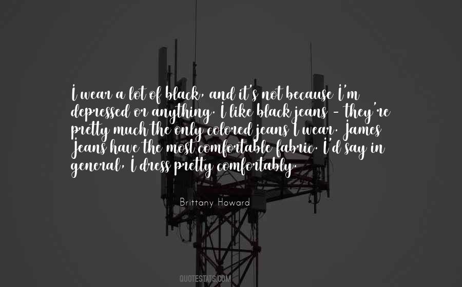 I Wear All Black Quotes #546028