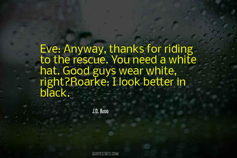 I Wear All Black Quotes #548469