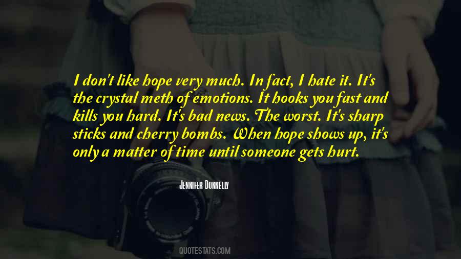 Hope That Kills You Quotes #1263579
