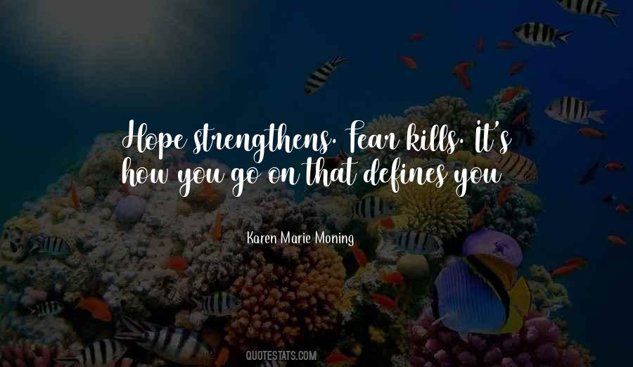 Hope That Kills You Quotes #137046