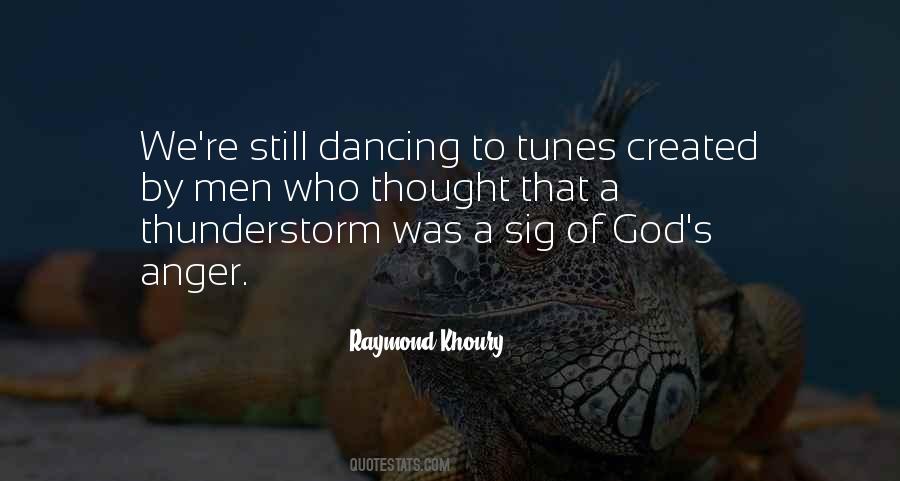 Dancing To The Tune Quotes #1285626