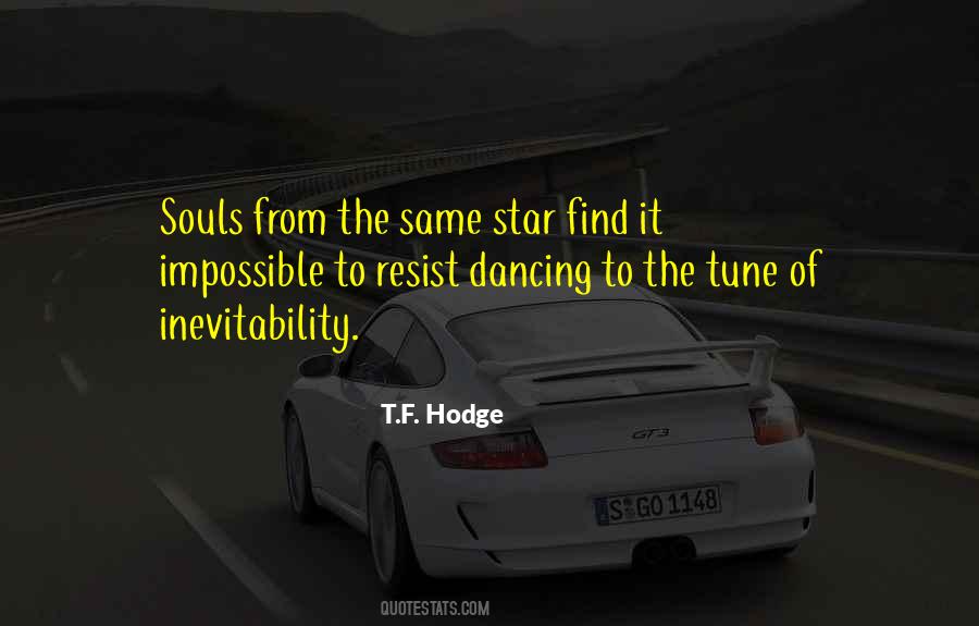 Dancing To The Tune Quotes #979697
