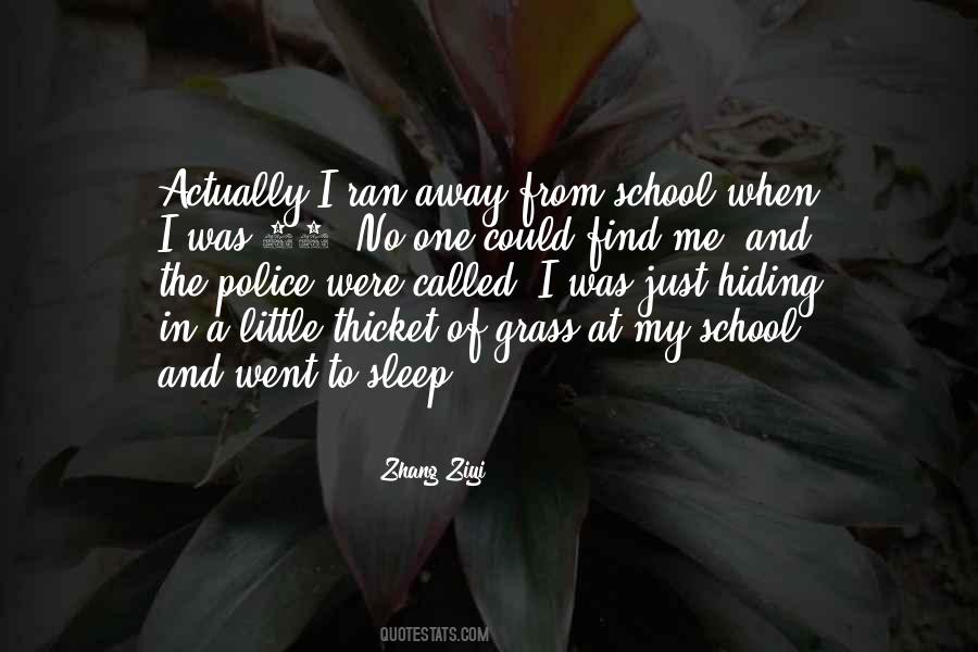 Quotes About Hiding Away #1189596