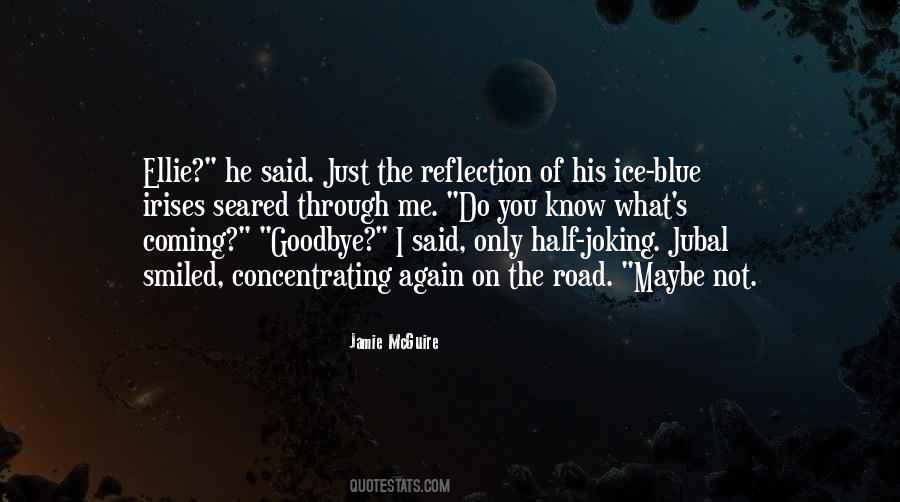 Ice Road Quotes #739571