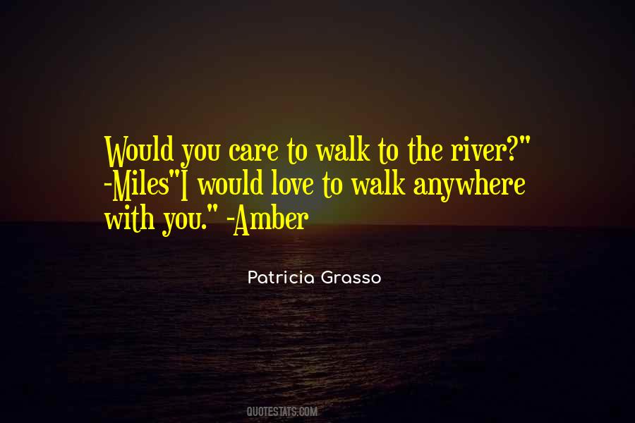 Walk To Quotes #1113540