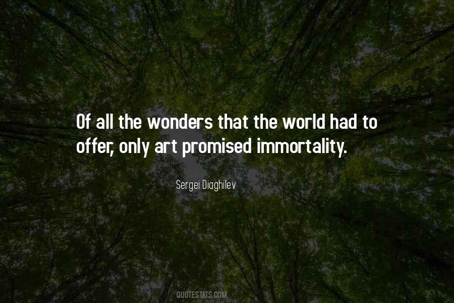 Quotes About The Wonders Of The World #1622079
