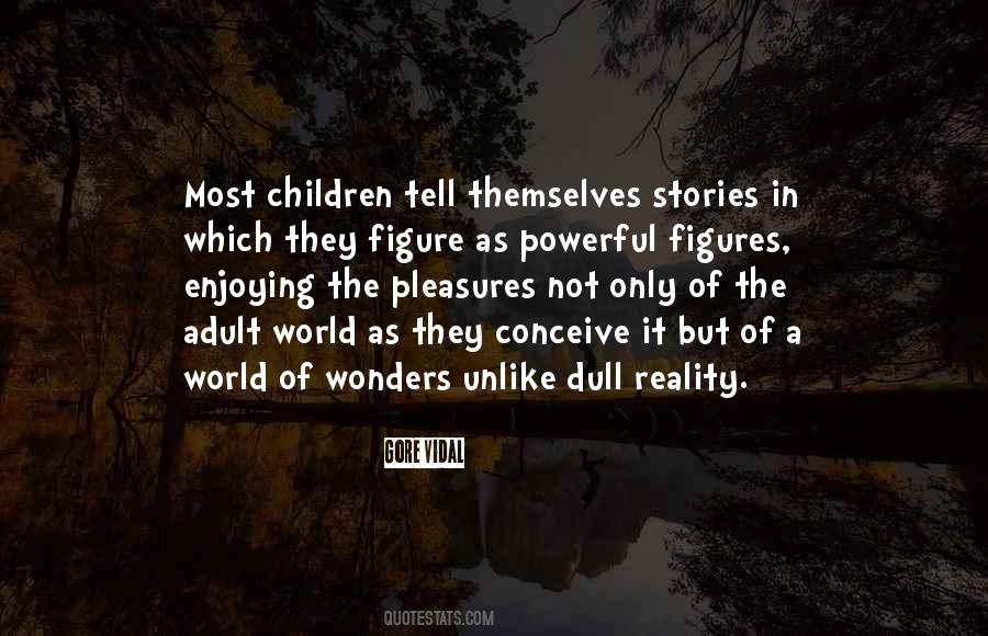Quotes About The Wonders Of The World #917169