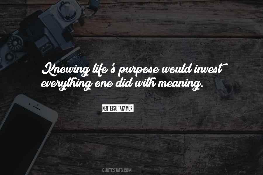 Purpose Meaning Quotes #336588