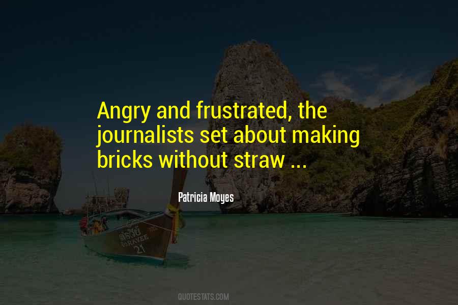 Frustrated And Angry Quotes #1417418
