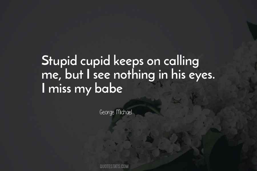 Calling Me Babe Quotes #1030558