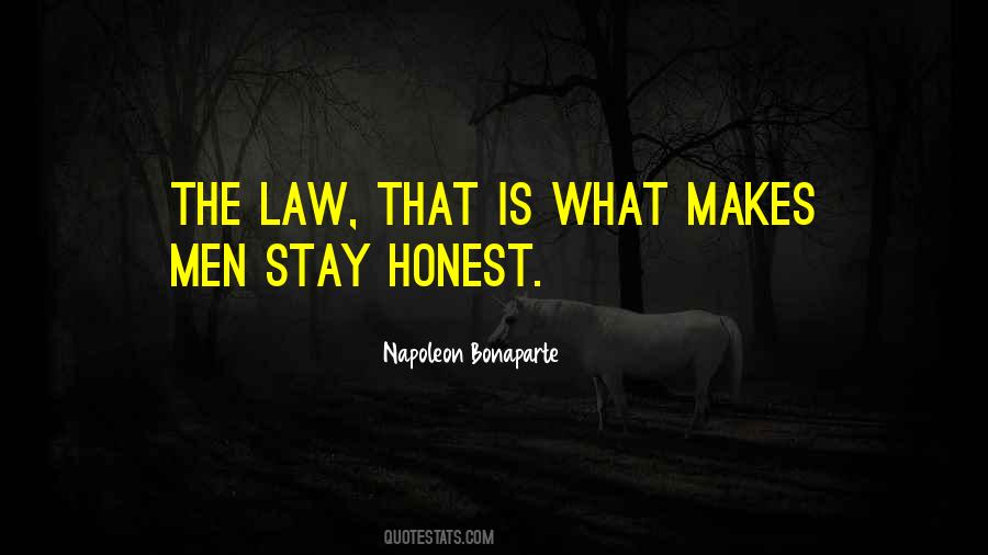 Stay Honest Quotes #1501384