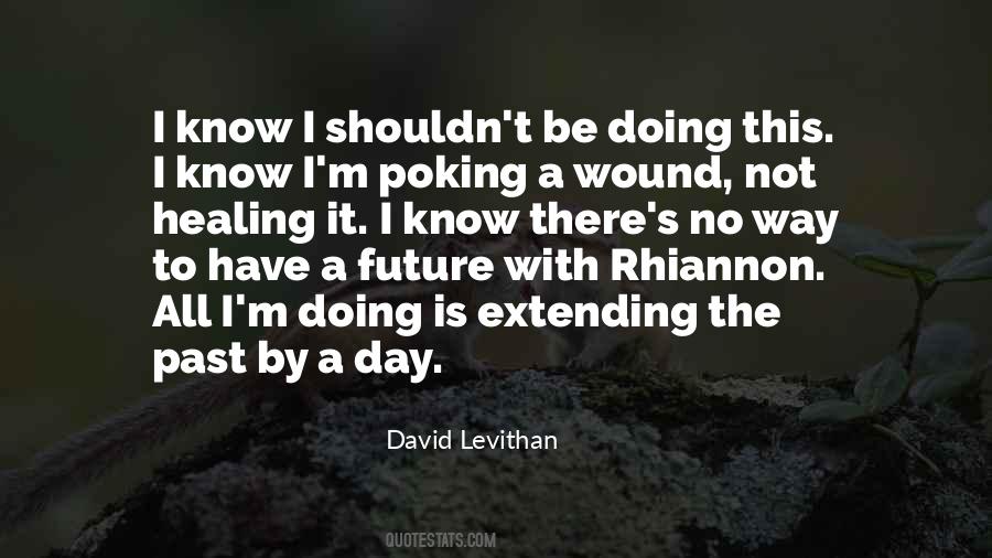 I Have No Future Quotes #1322378