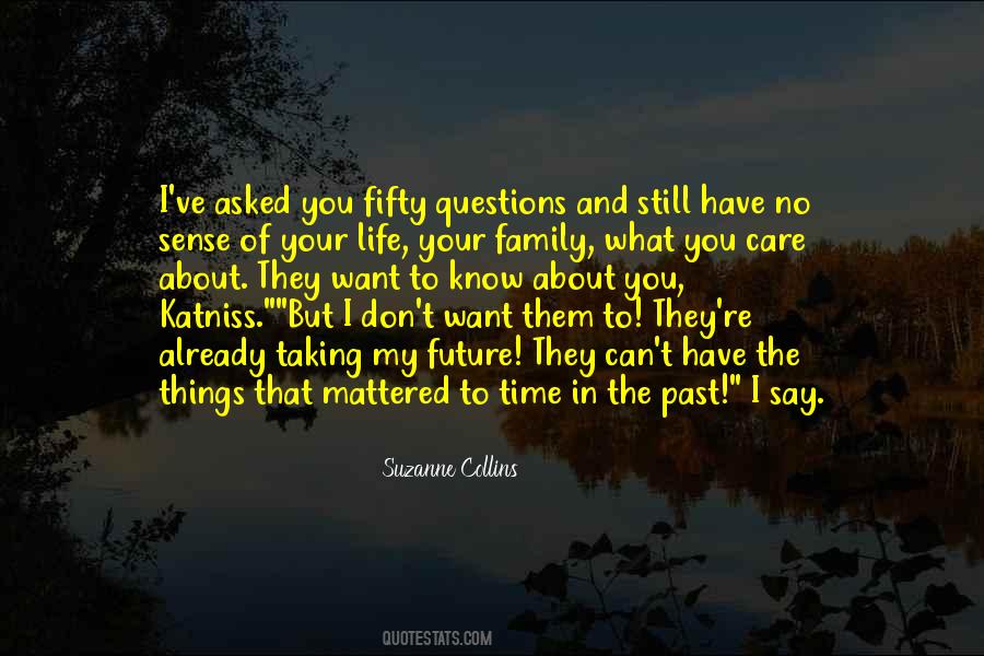 I Have No Future Quotes #347515