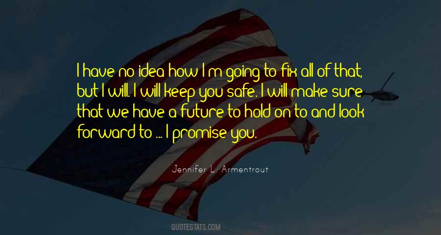 I Have No Future Quotes #650687