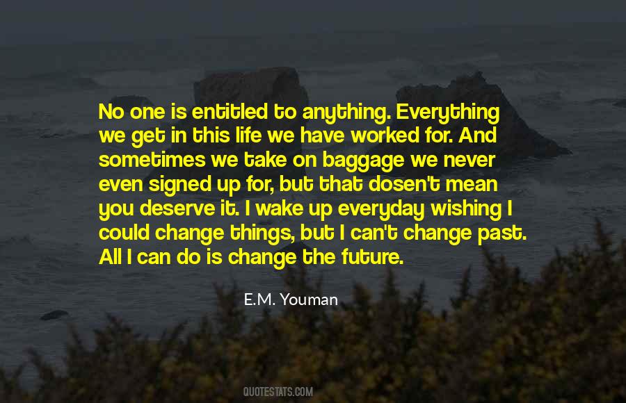 I Have No Future Quotes #672007
