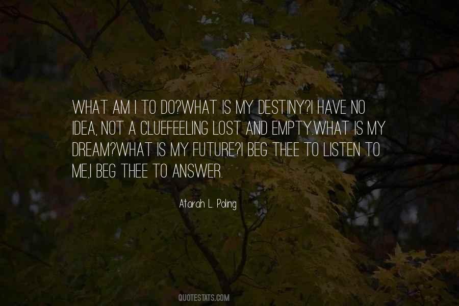 I Have No Future Quotes #750712