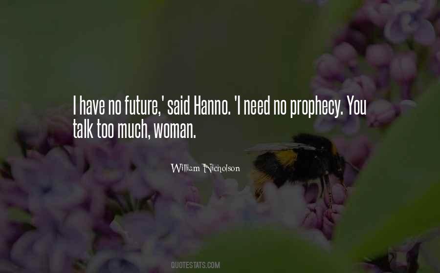 I Have No Future Quotes #924880