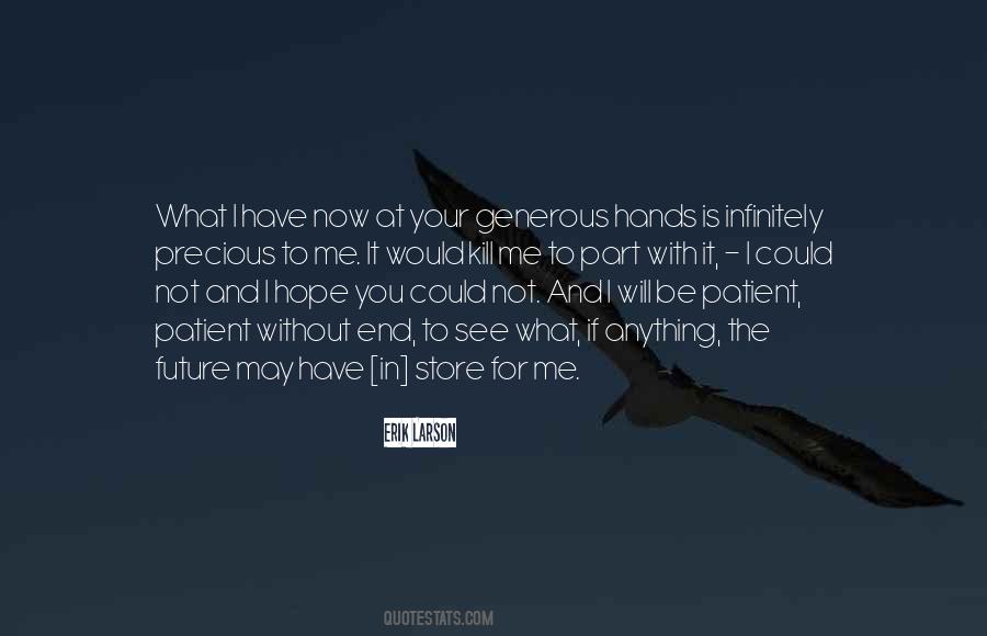 Our Future Is In Our Hands Quotes #365736