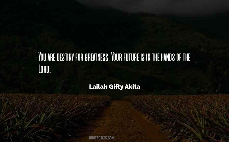 Our Future Is In Our Hands Quotes #484406