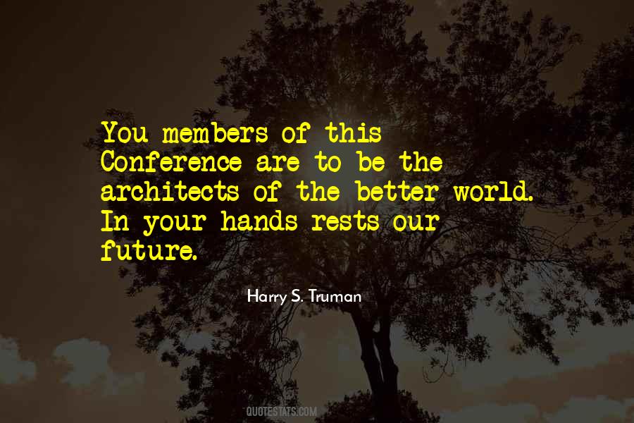 Our Future Is In Our Hands Quotes #7215