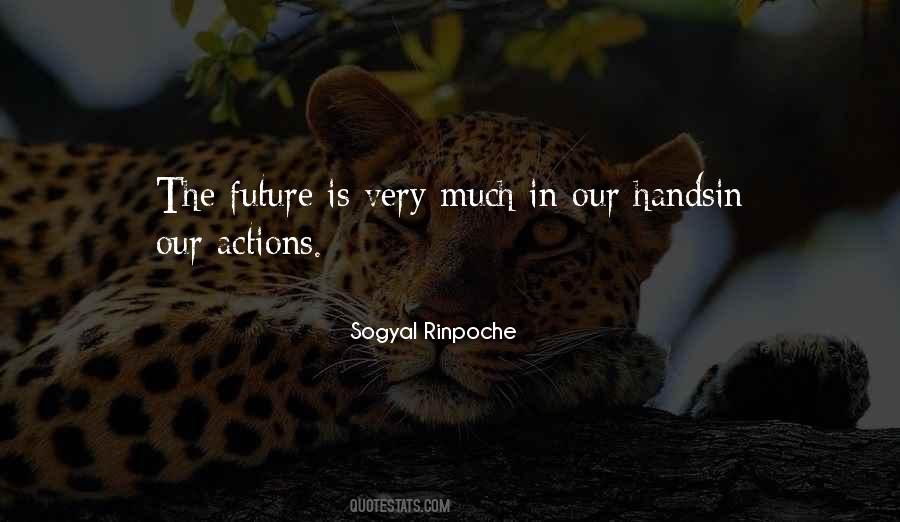 Our Future Is In Our Hands Quotes #908914