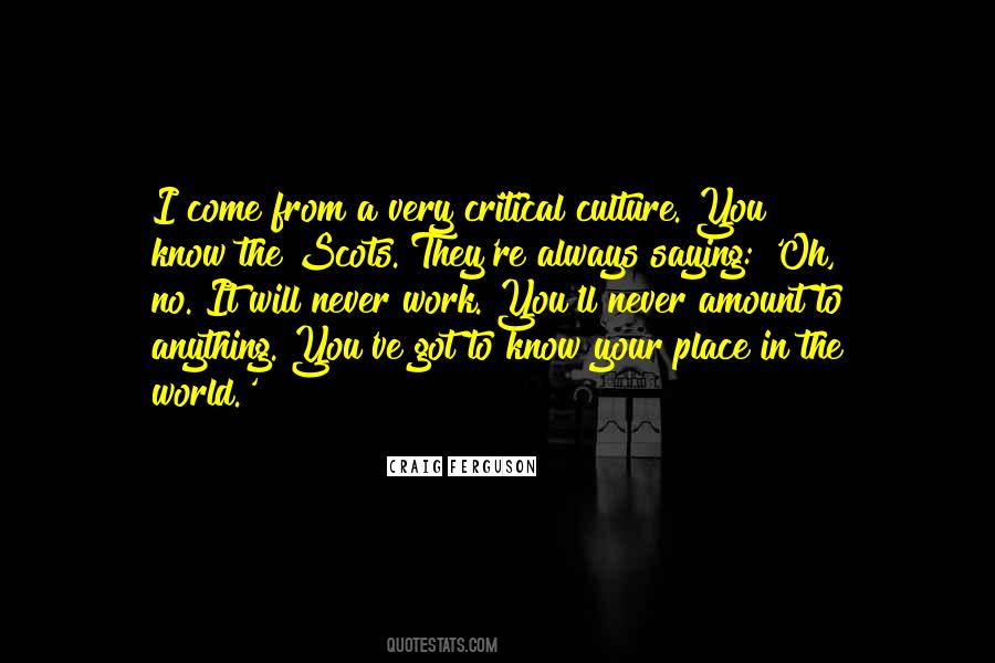 You Will Never Amount To Anything Quotes #1427189