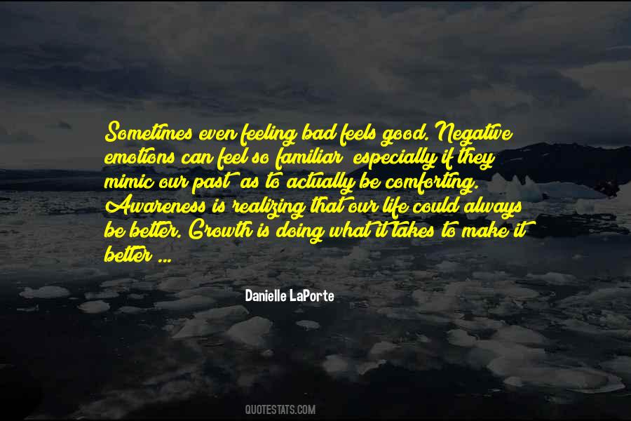 Sometimes Good Sometimes Bad Quotes #340256