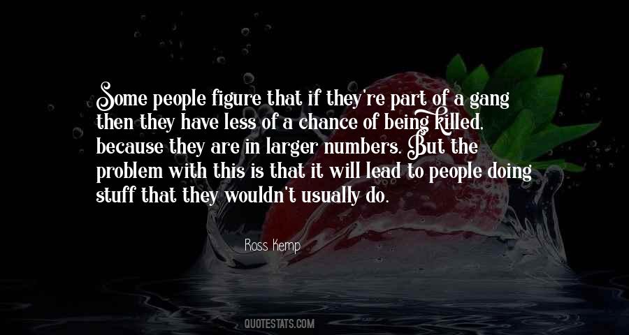 With The Gang Quotes #1269047
