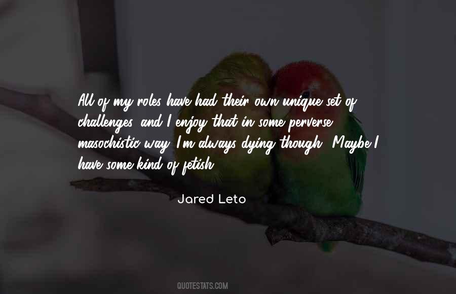 Unique In My Own Way Quotes #1447342