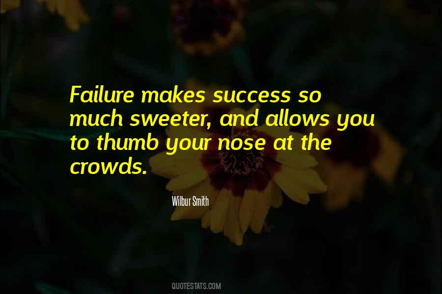 Failure Makes Success Quotes #1211459