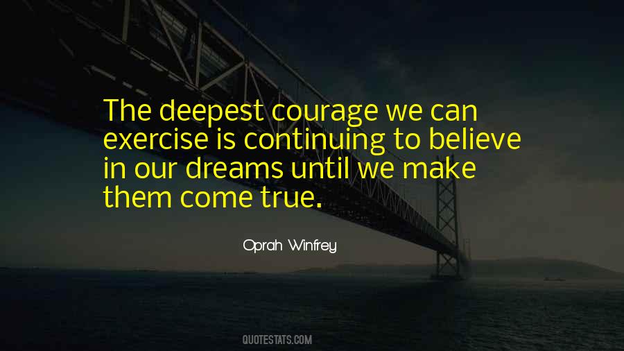 I Want To Make Your Dreams Come True Quotes #603412
