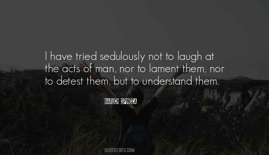 I Laugh At Them Quotes #1013344