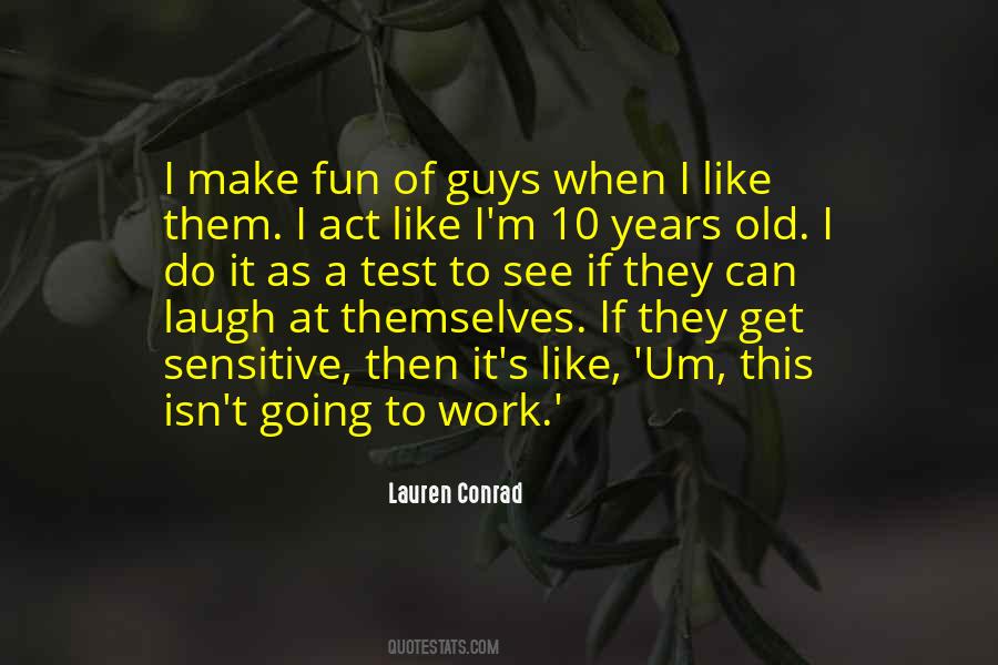 I Laugh At Them Quotes #1448631