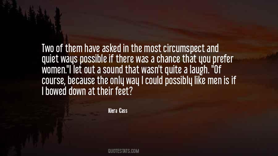 I Laugh At Them Quotes #1573466