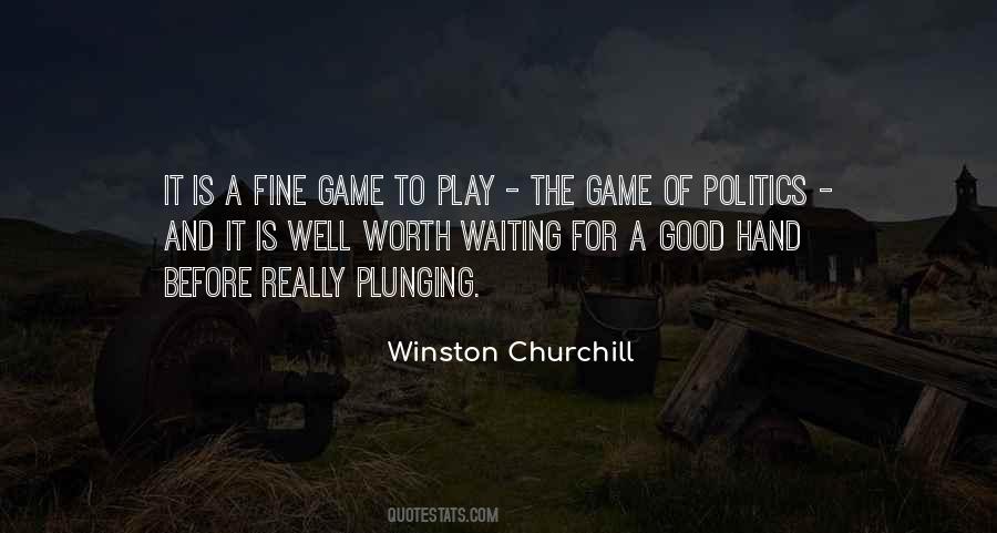 Game Of Politics Quotes #1355633