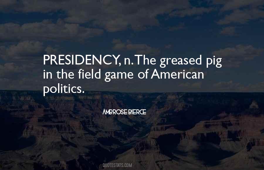 Game Of Politics Quotes #1598893