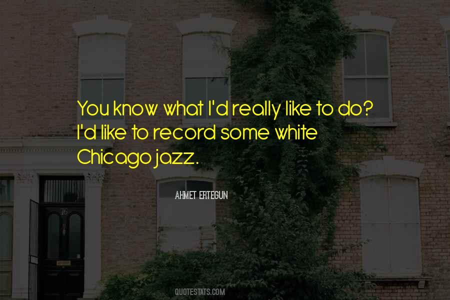 I Know What You Do Quotes #121178