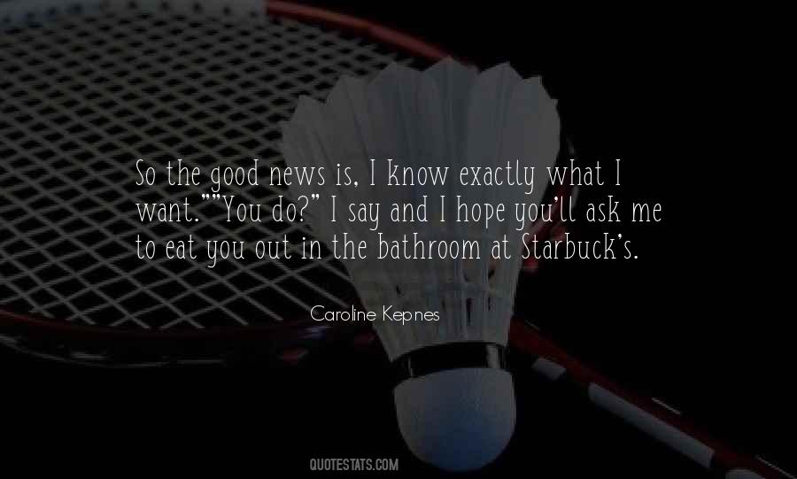 I Know What You Do Quotes #205901