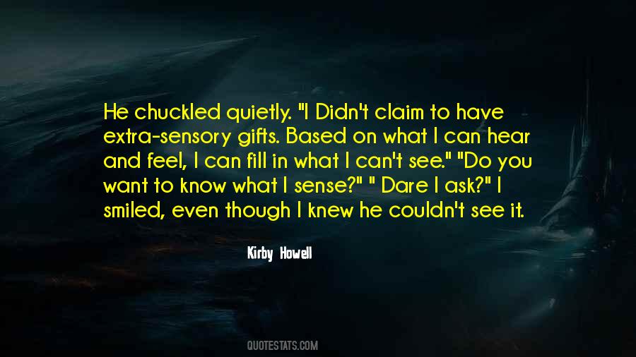 I Know What You Do Quotes #279890