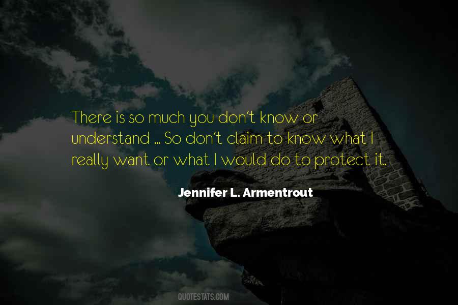I Know What You Do Quotes #416584
